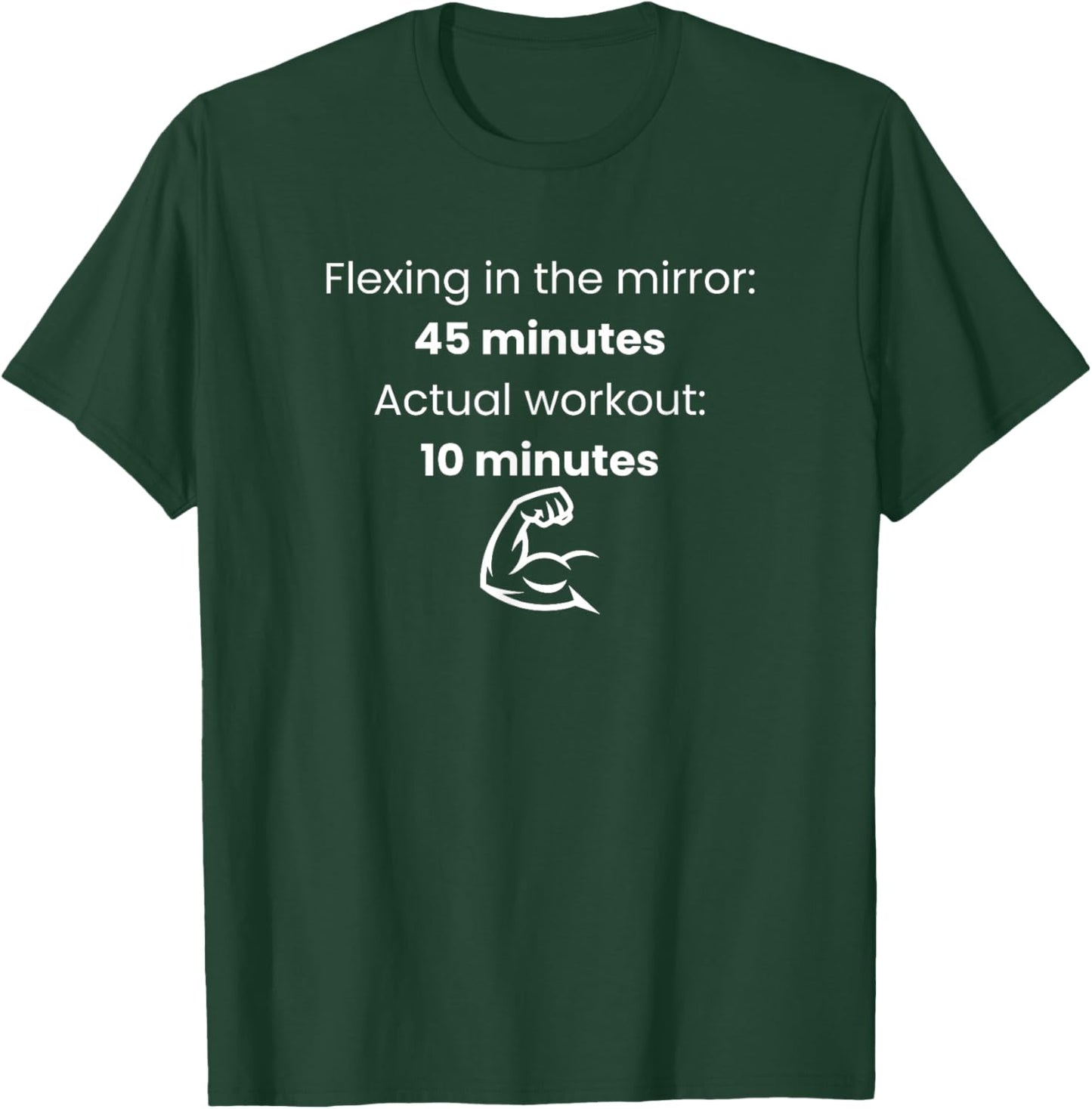 Flexing in The Mirror 45 Minutes Actual Workout 10 Funny Gym T-Shirt T-Shirt - T-Shirt | Forest