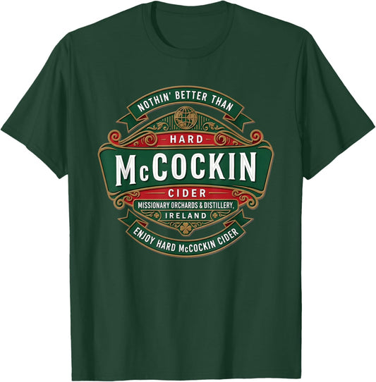 St Patrick’s Day McCockin Cider Funny Adult Humor for Men T-Shirt T-Shirt - T-Shirt | Forest