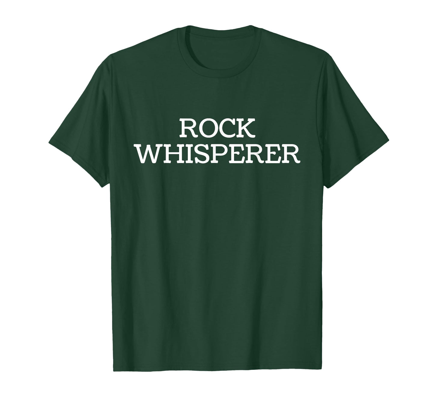 Rock Whisperer - Funny Geologist Stone Rock Collector T-Shirt