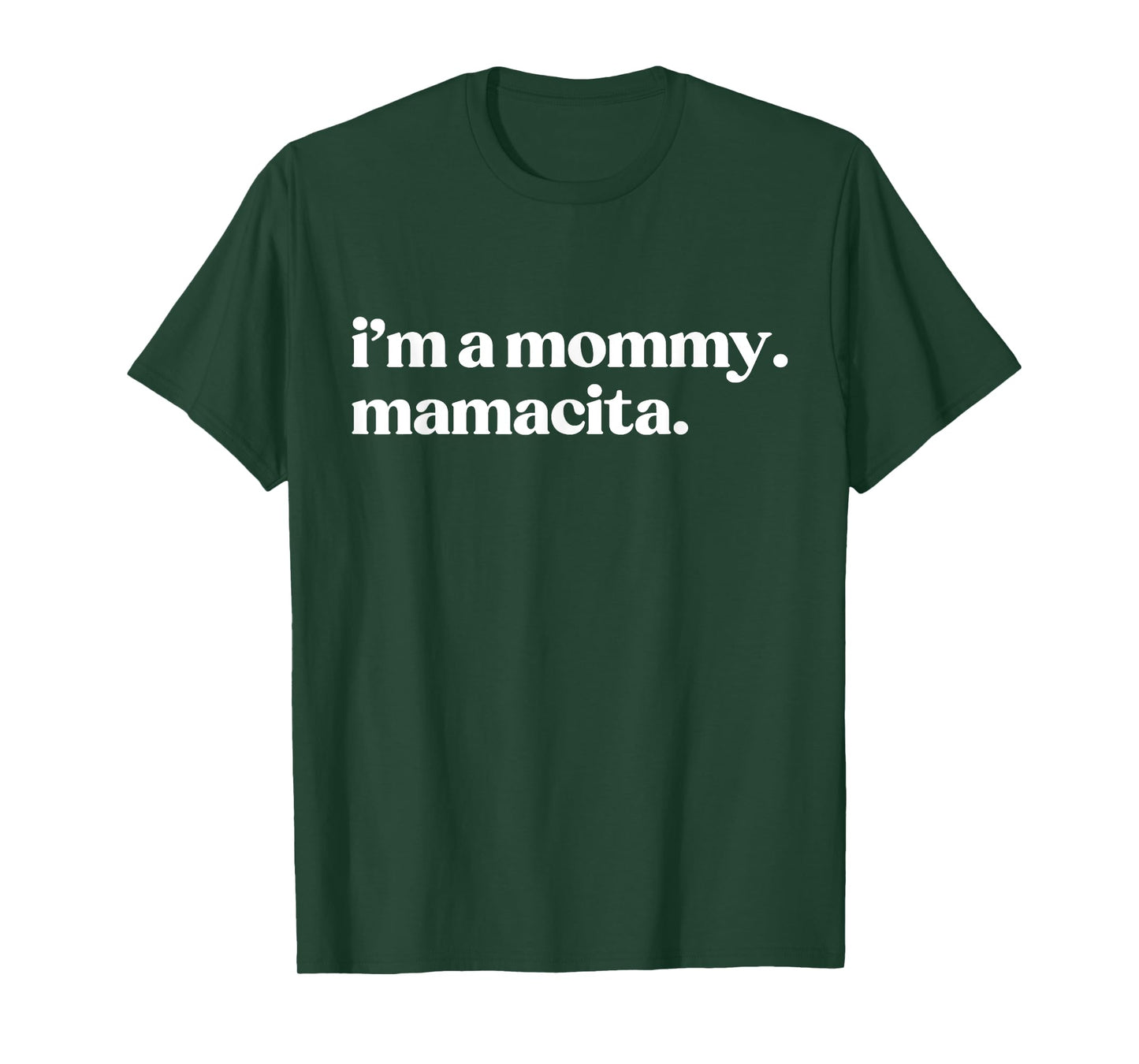 I'm A Mommy Mamacita Funny Spanish Mom Grandma T-Shirt