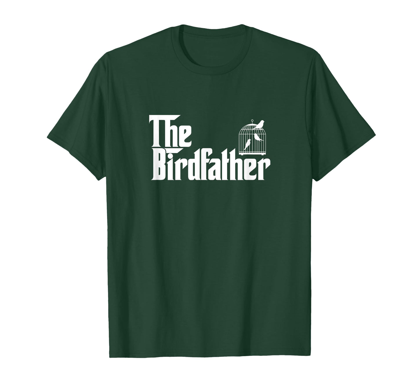 Funny Bird Owner Gift The Birdfather Bird Father Gift T-Shirt