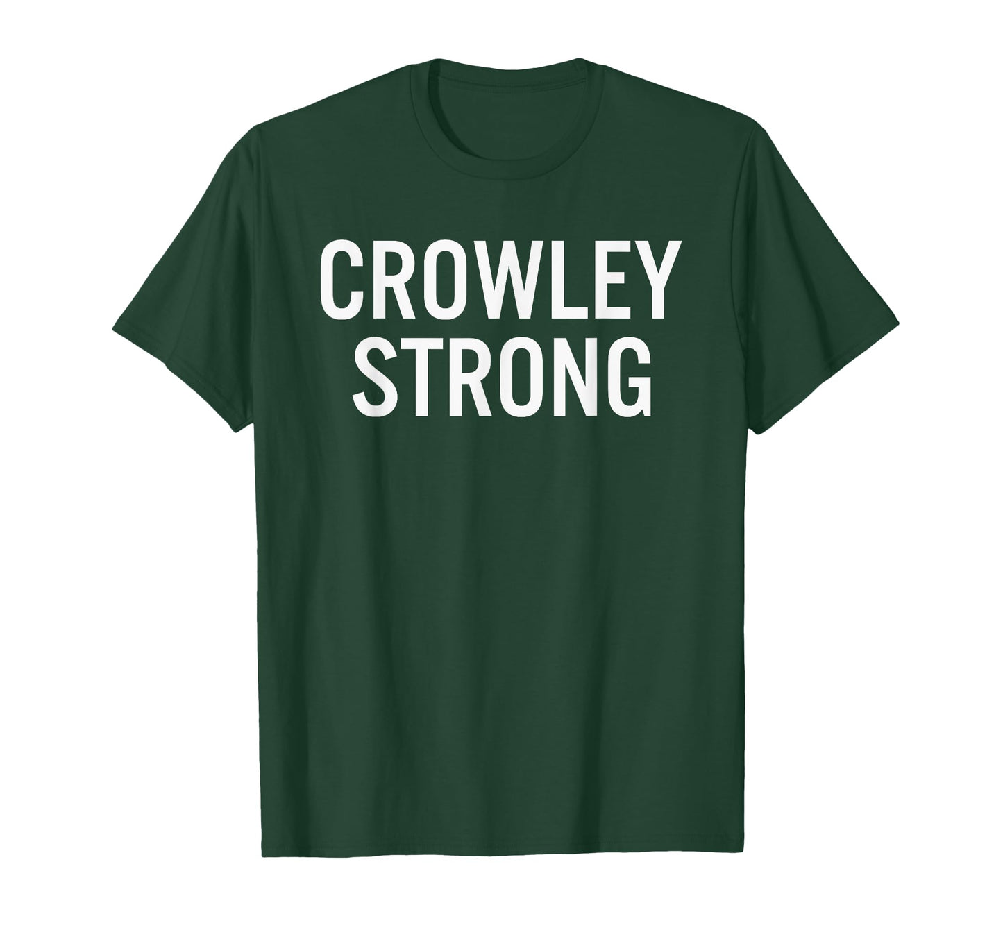 Crowley High School Strong T-Shirt