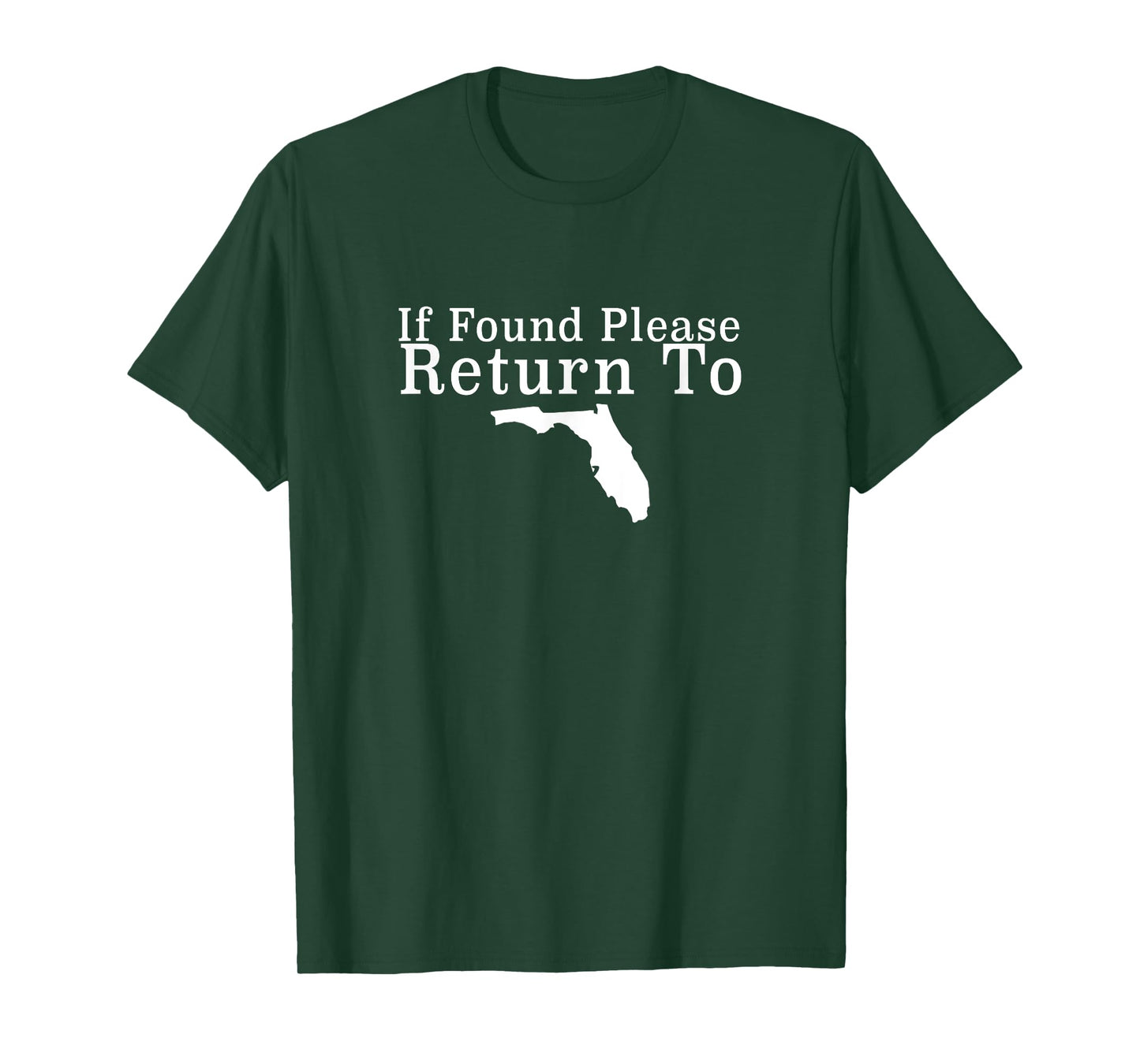 If Found Return To Florida Funny Retired Snowbird T-shirt T-Shirt