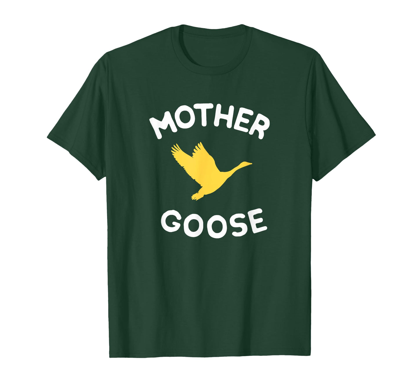 Gift For Mother Cute Funny Mother Goose T-Shirt T-Shirt