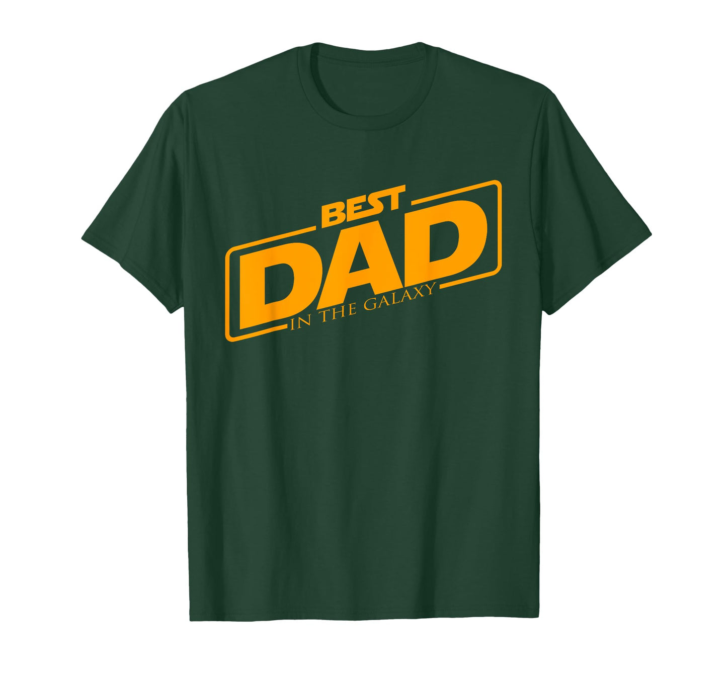 Best Dad In The Galaxy | Funny Father's Day Gift Idea T-Shirt