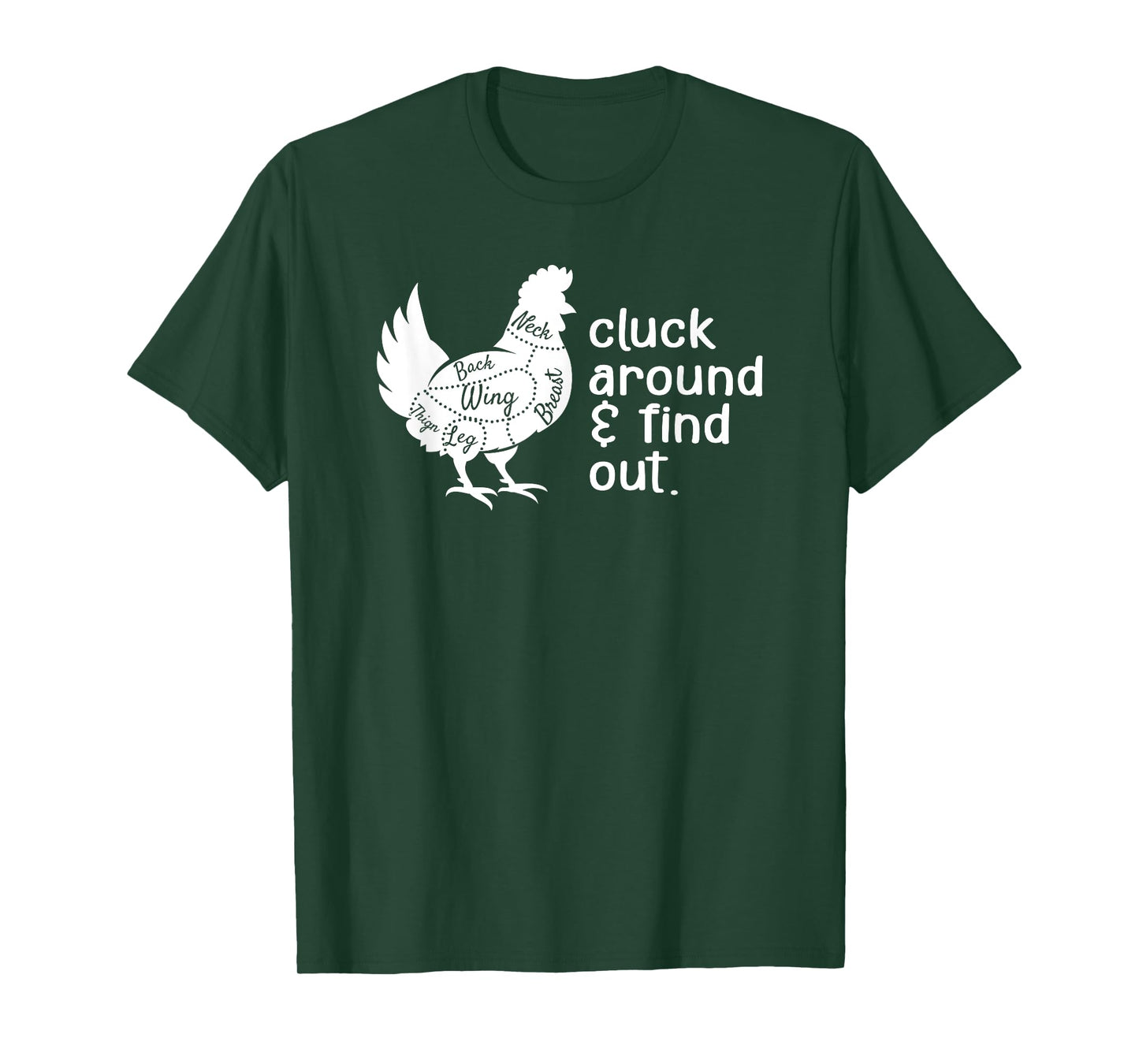 Cluck Around And Find Out Humor Chicken Lovers Funny T-Shirt
