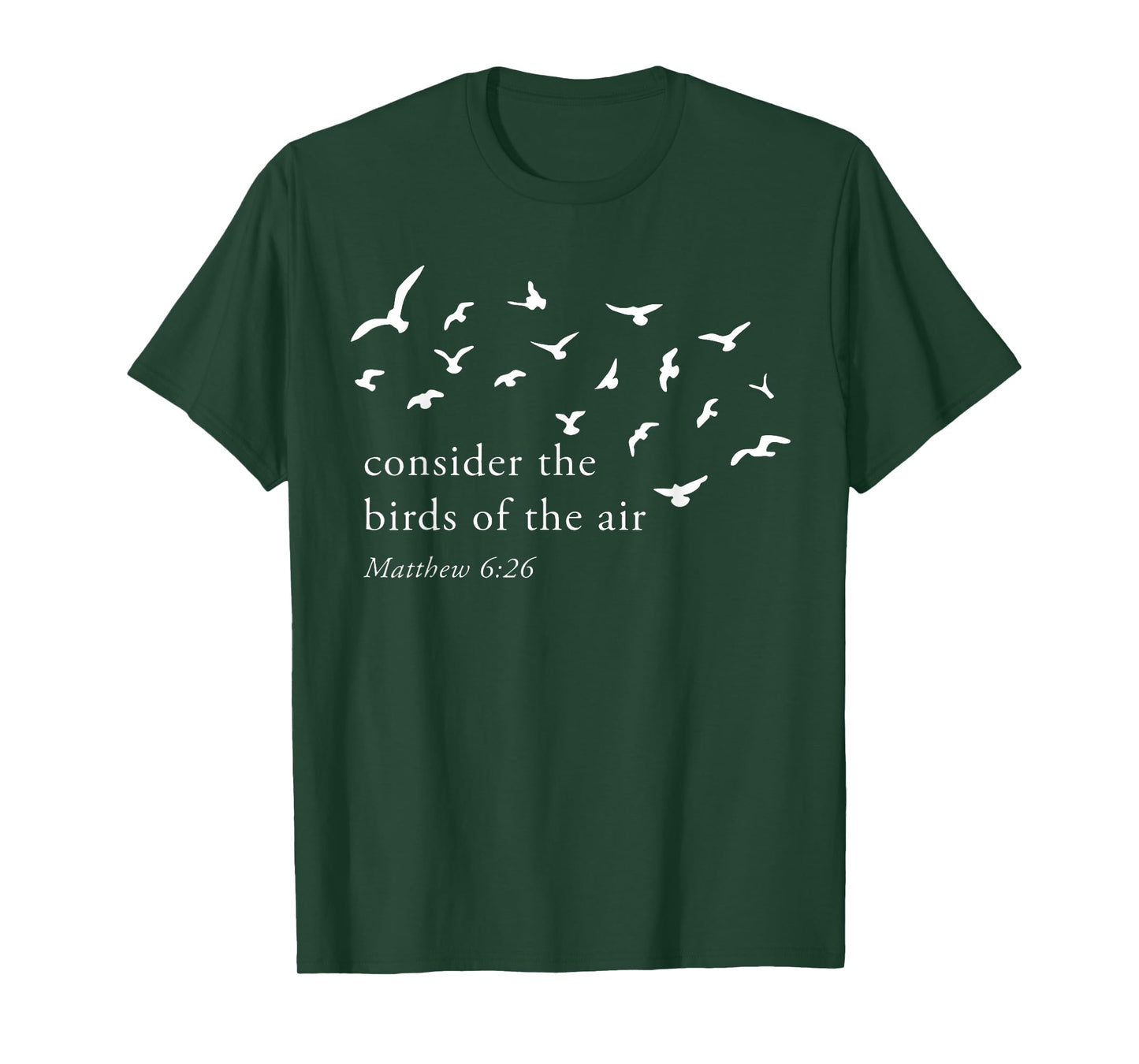 Consider The Birds Of The Air T-Shirt