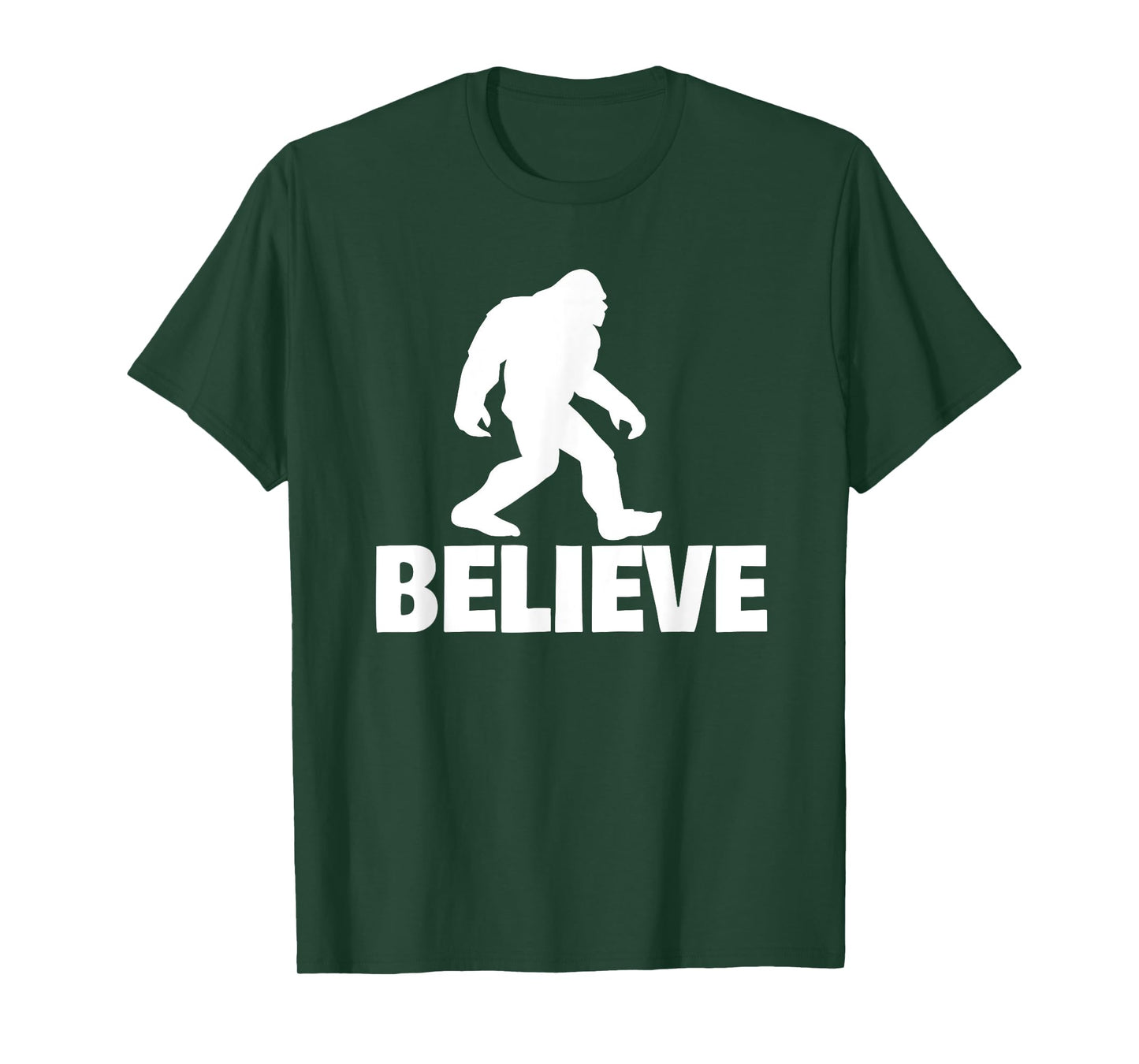 Bigfoot Believe funny Believe Bigfoot T-Shirt