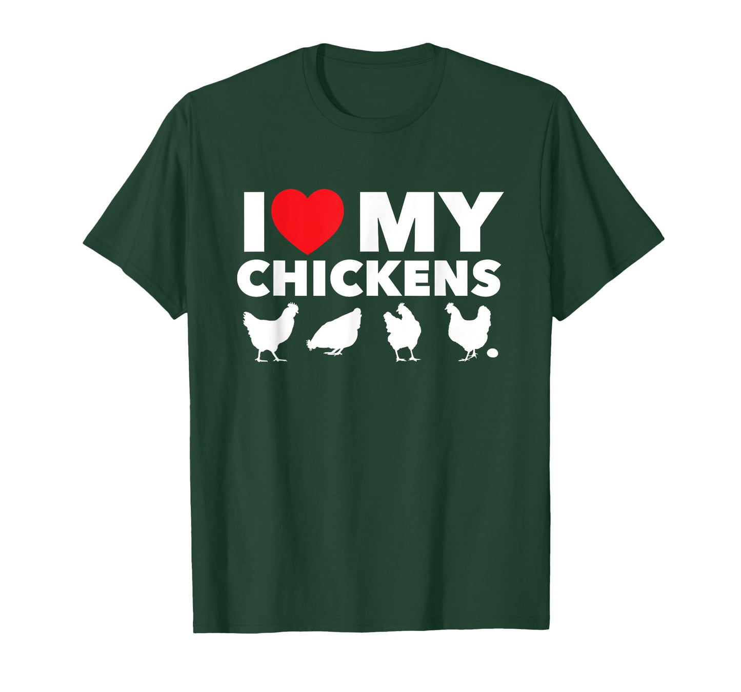 I Love My Chickens - Chicken Lover Poultry Owner Farmer Farm T-Shirt
