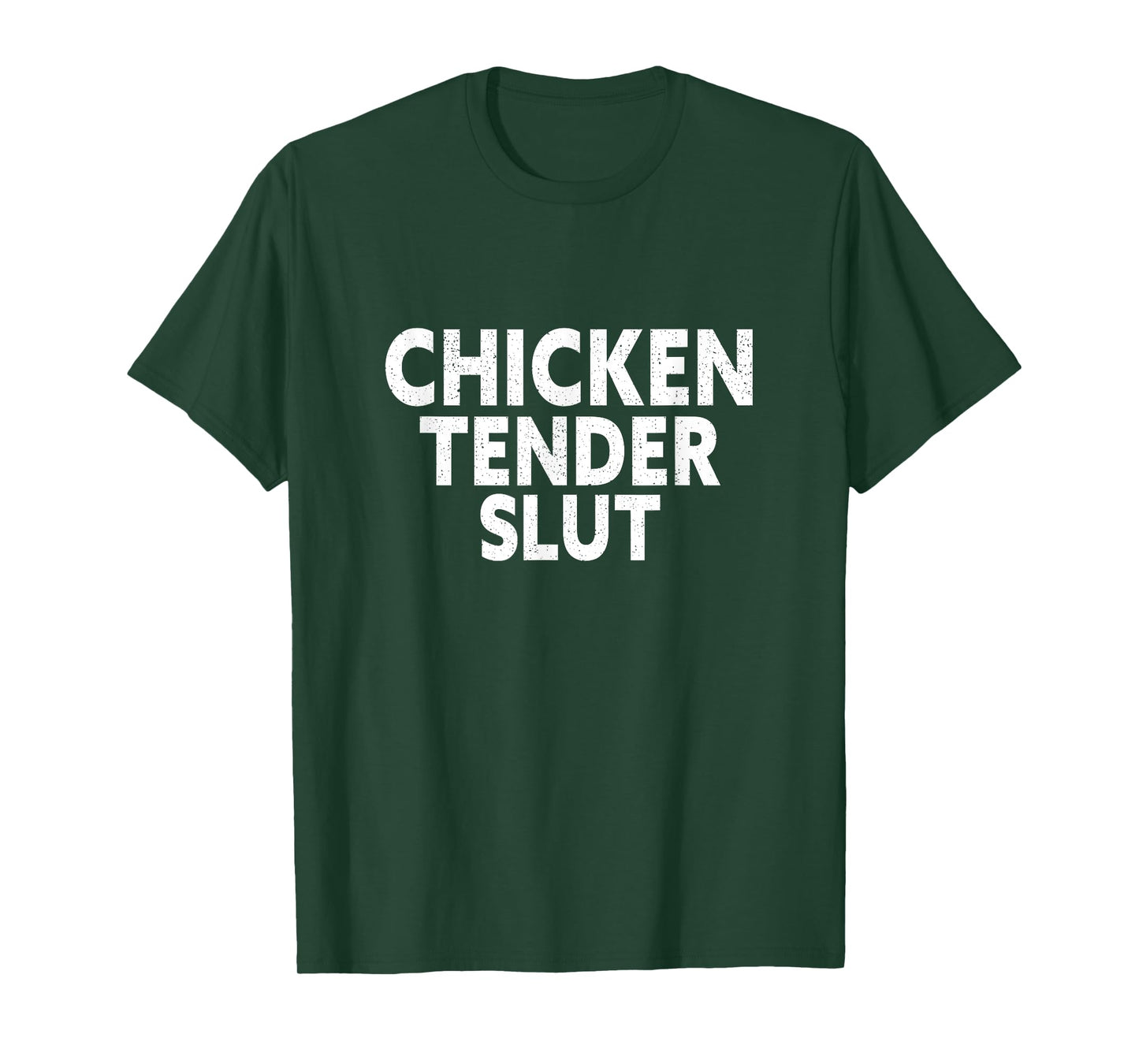 Chicken tender slut T-Shirt