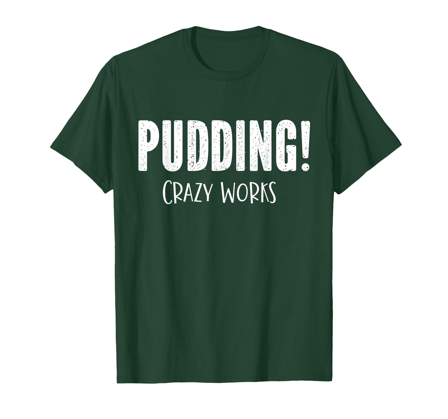 Pudding Crazy Works Funny SPN T-Shirt