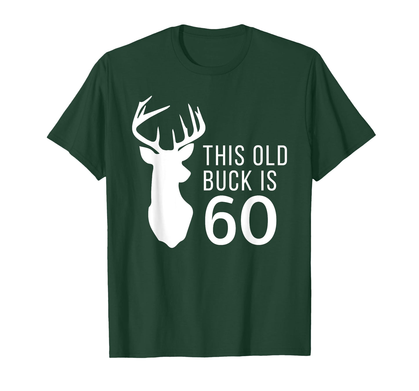 Hunter Birthday Gift This Old Buck is 60 Years Old Shirt T-Shirt