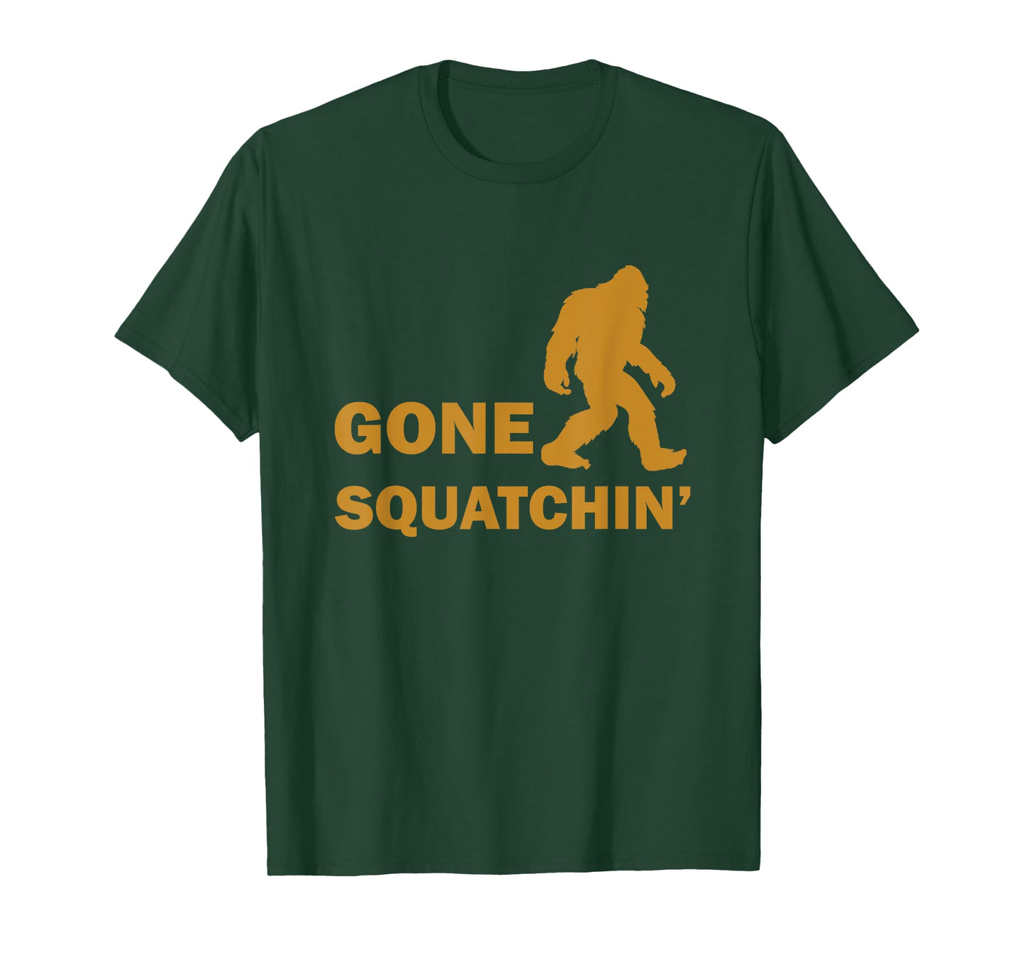 Funny Bigfoot Gone Squatchin' T-Shirt