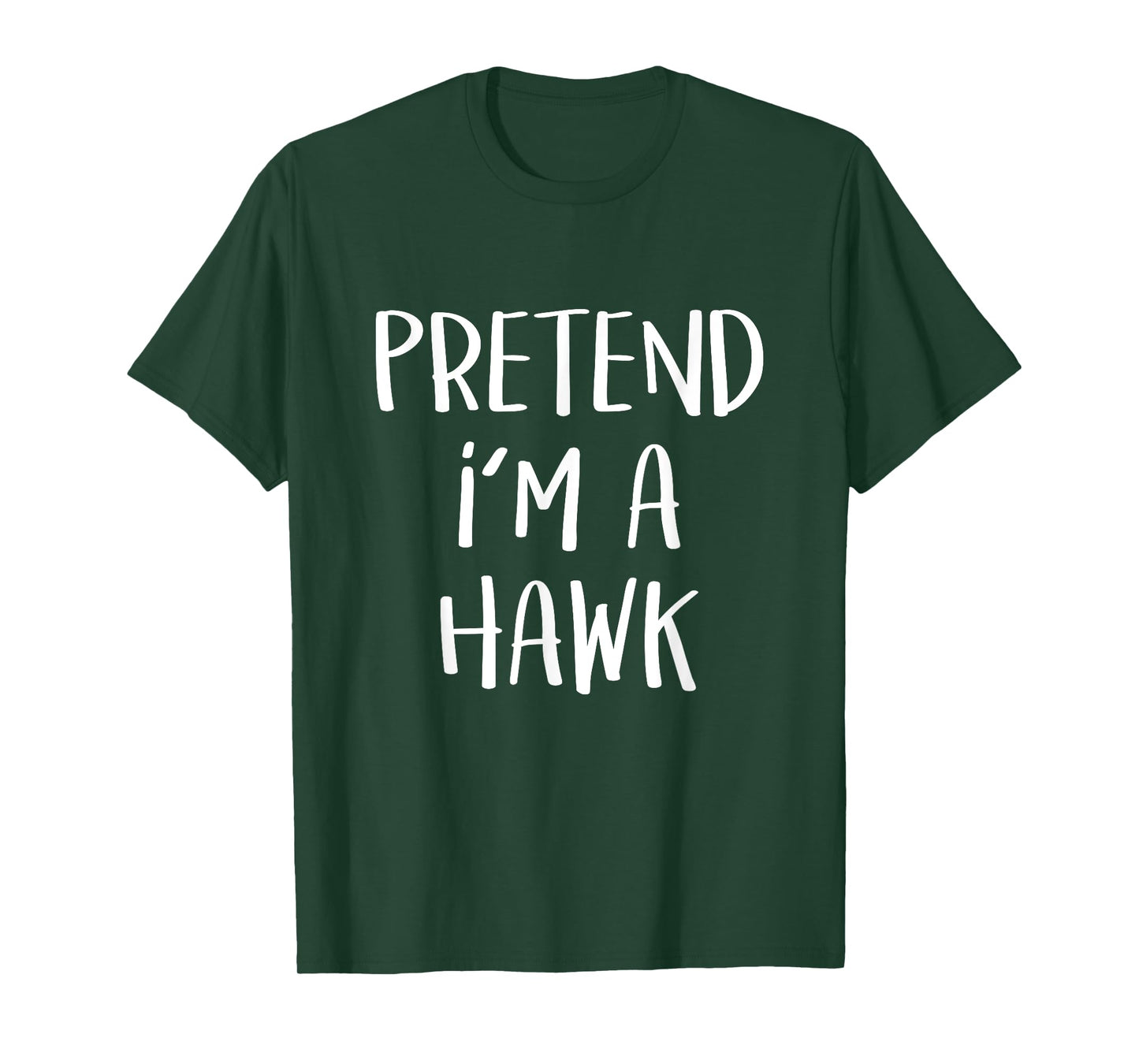 Pretend I'm A Hawk Bird Costume Party Funny Halloween Hawk T-Shirt