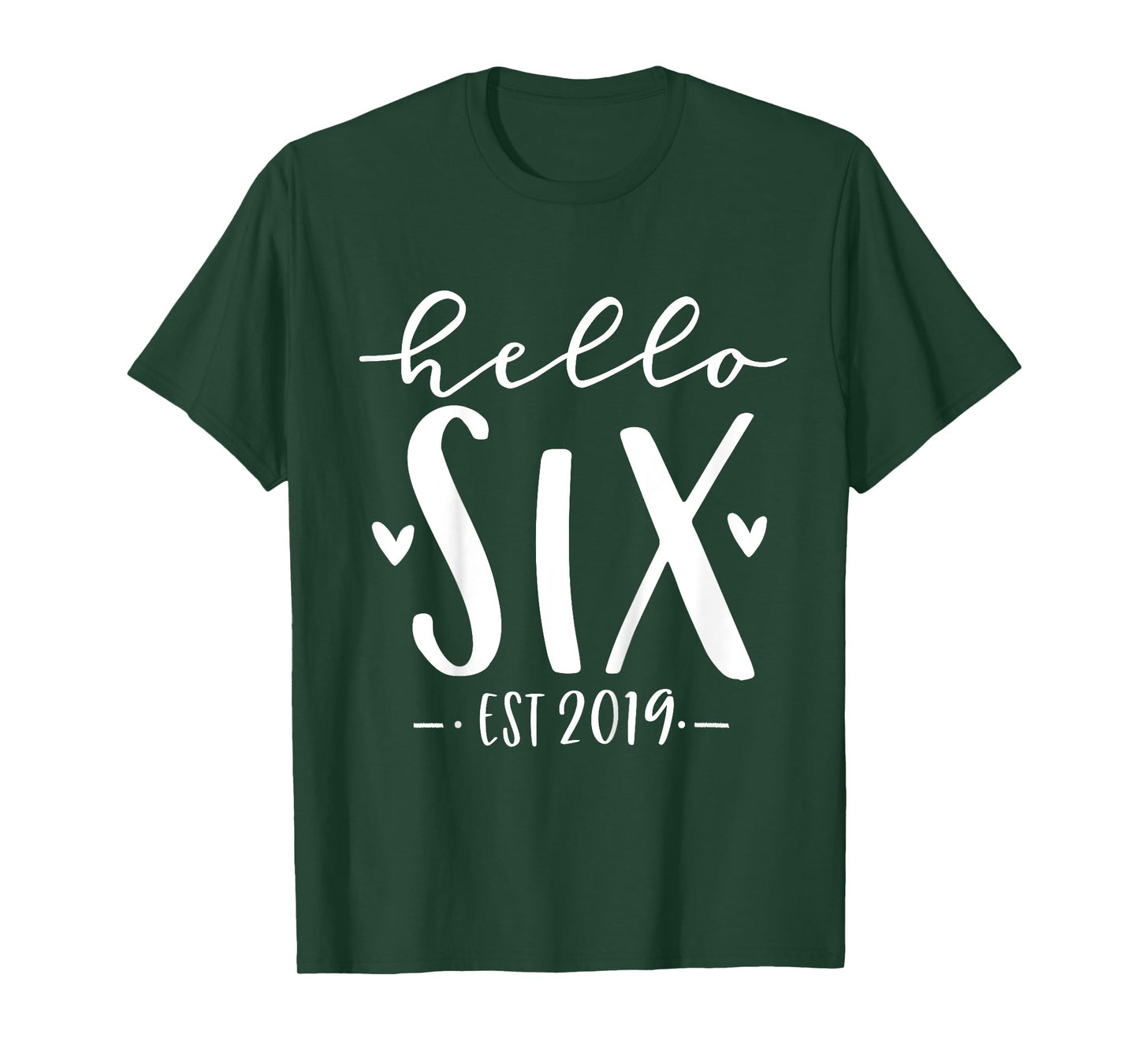 Hello Six Est 2019 6th Birthday Girl 6-Year-Old T-Shirt