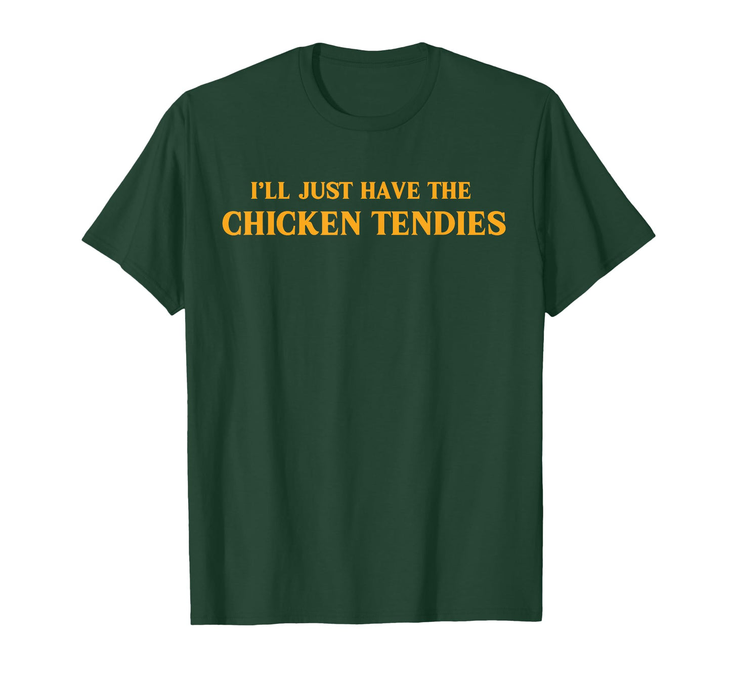 I'll Just Have The Chicken Tenders Funny Tees Unisex-Adults Chicken Tenders T-Shirt Black Small