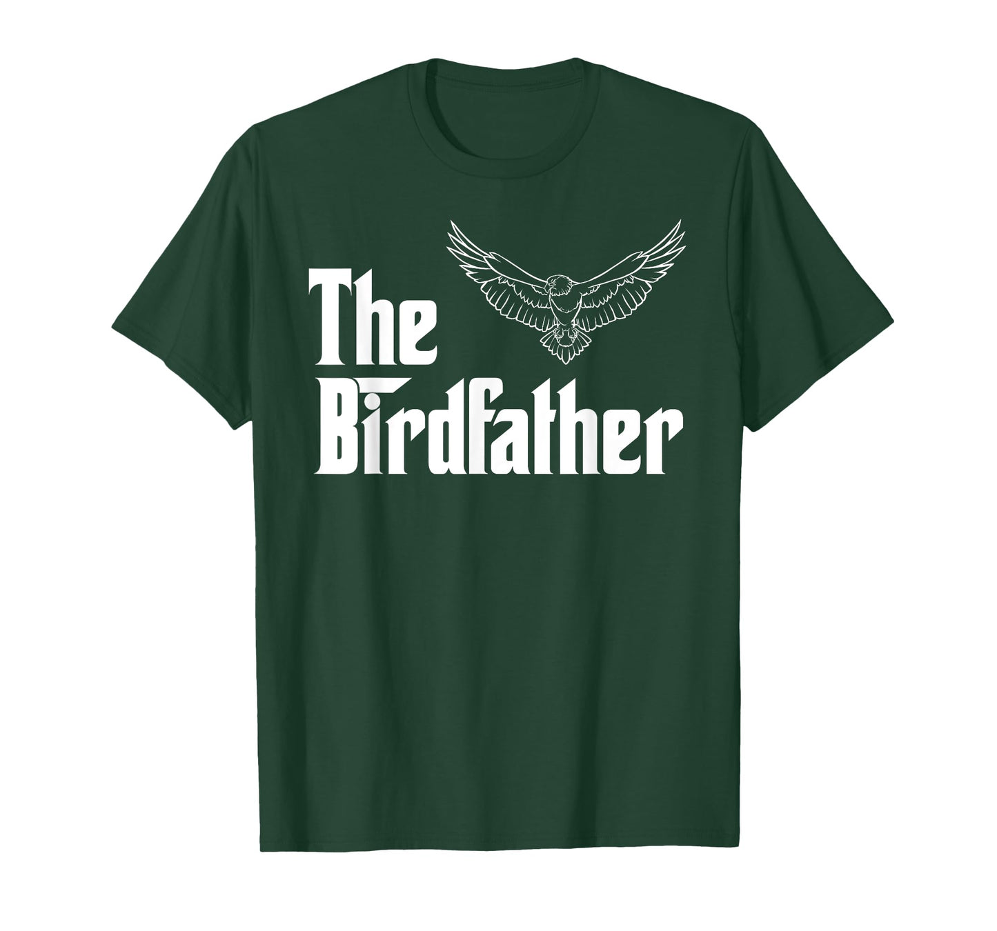 The Birdfather Eagle Funny Bird Watcher Bird Keeper Birding T-Shirt