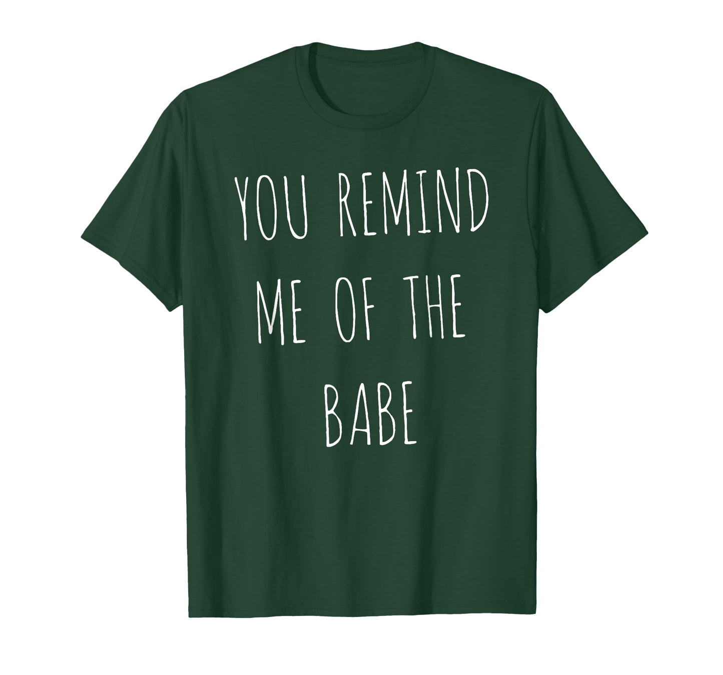 You Remind Me Of The Babe I Move The Stars For No One Owl T-Shirt