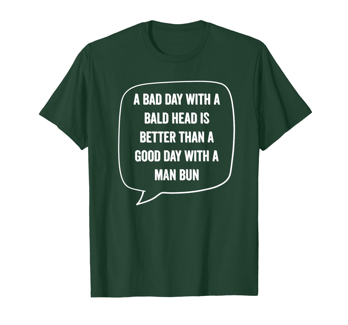 A Bad Day With A Bald Head Better Than Man Bun Bald Guy Gift T-Shirt