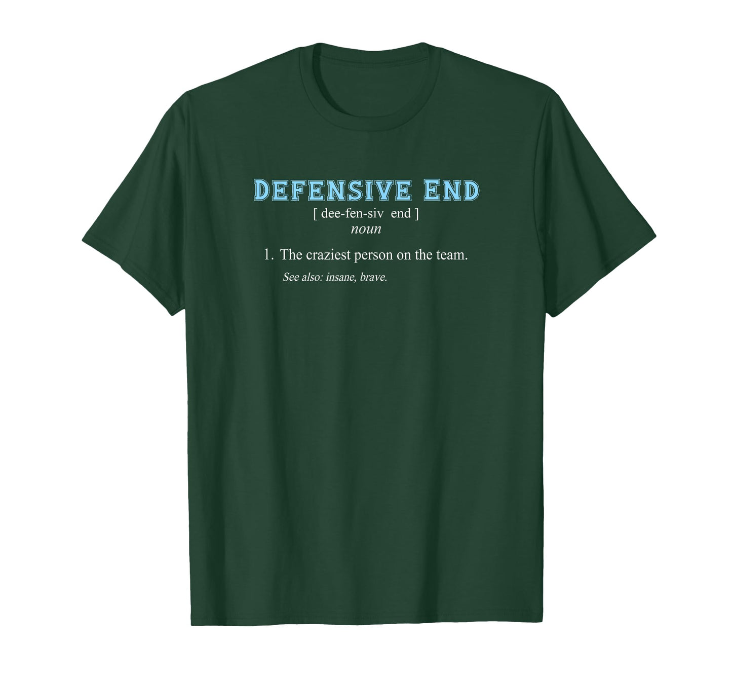 Football | Funny DEFENSIVE END POSITION DEFINITION T-Shirt