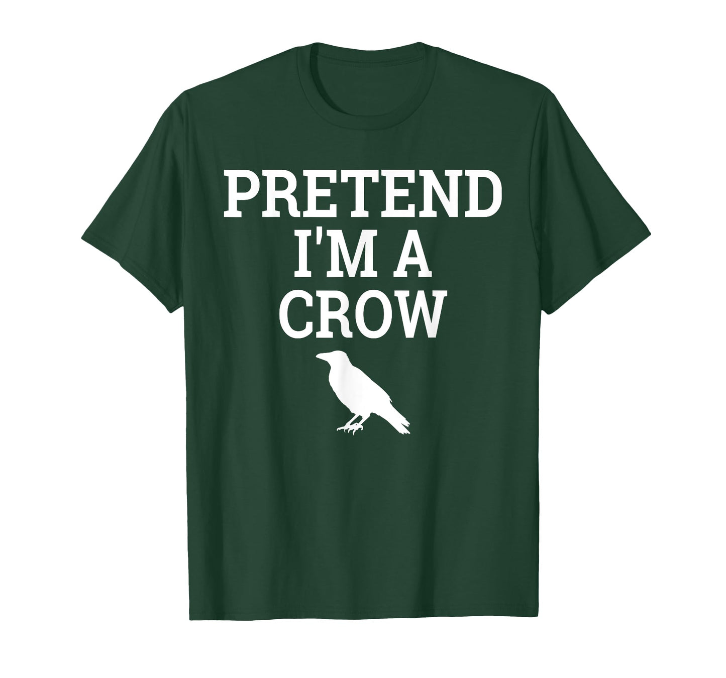 Pretend I'm a Crow Funny Lazy Halloween Easy Costume T-Shirt