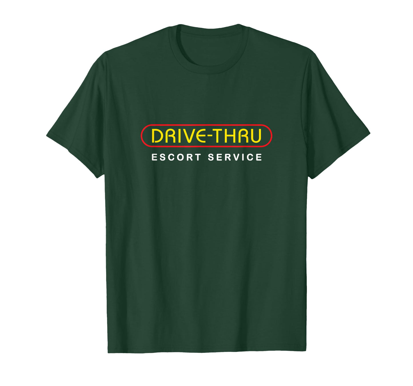 Fast Food Lover Drive-Thru Escort Service Burger Fries T-Shirt