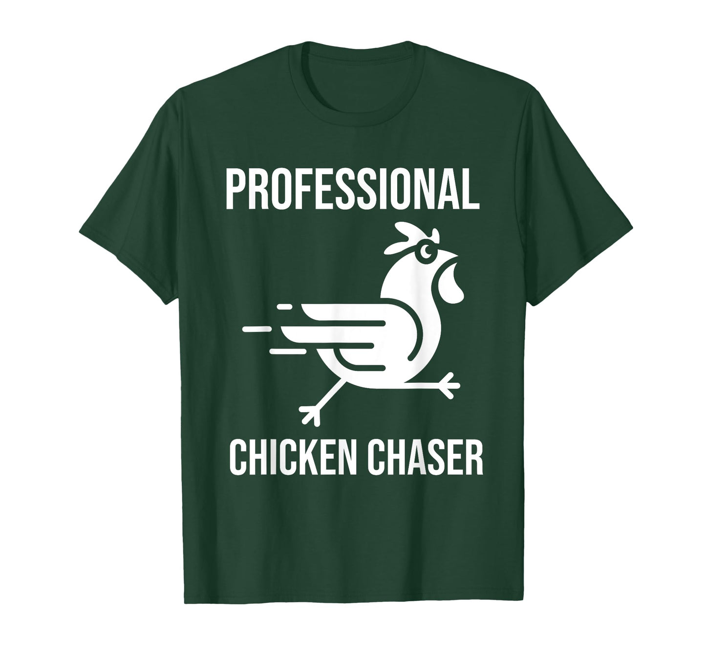 Professional Chicken Chaser - Funny Farmer Chicken Farm T-Shirt