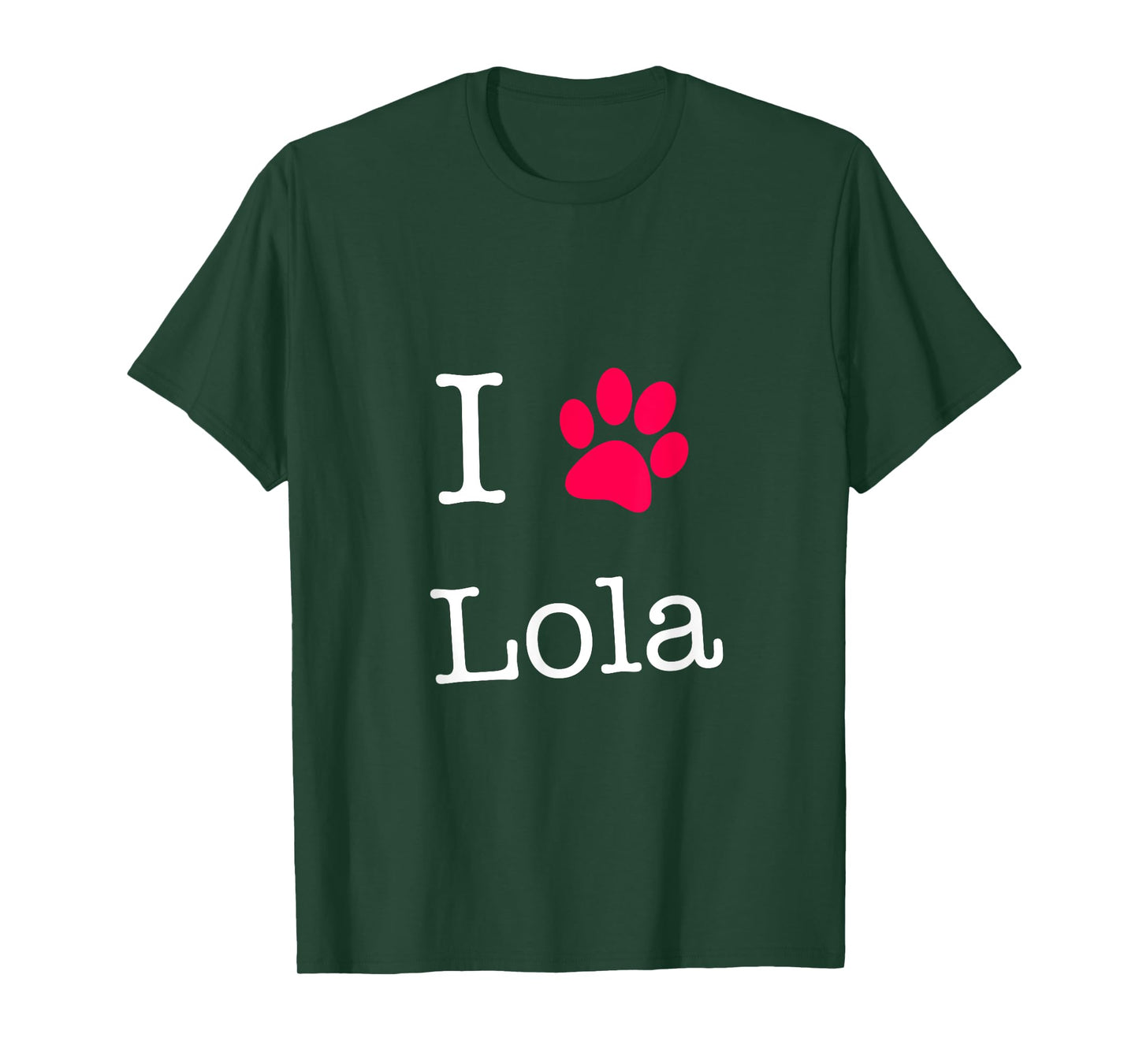 I Love Lola Dog Name T-Shirt Gift Shirt for Dog Lovers T-Shirt for Men Women Girls Kids
