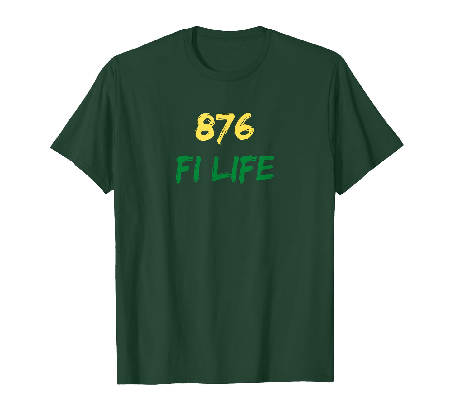 876 Fi Life Funny Jamaica Flag Jamaican Pride Saying T-Shirt
