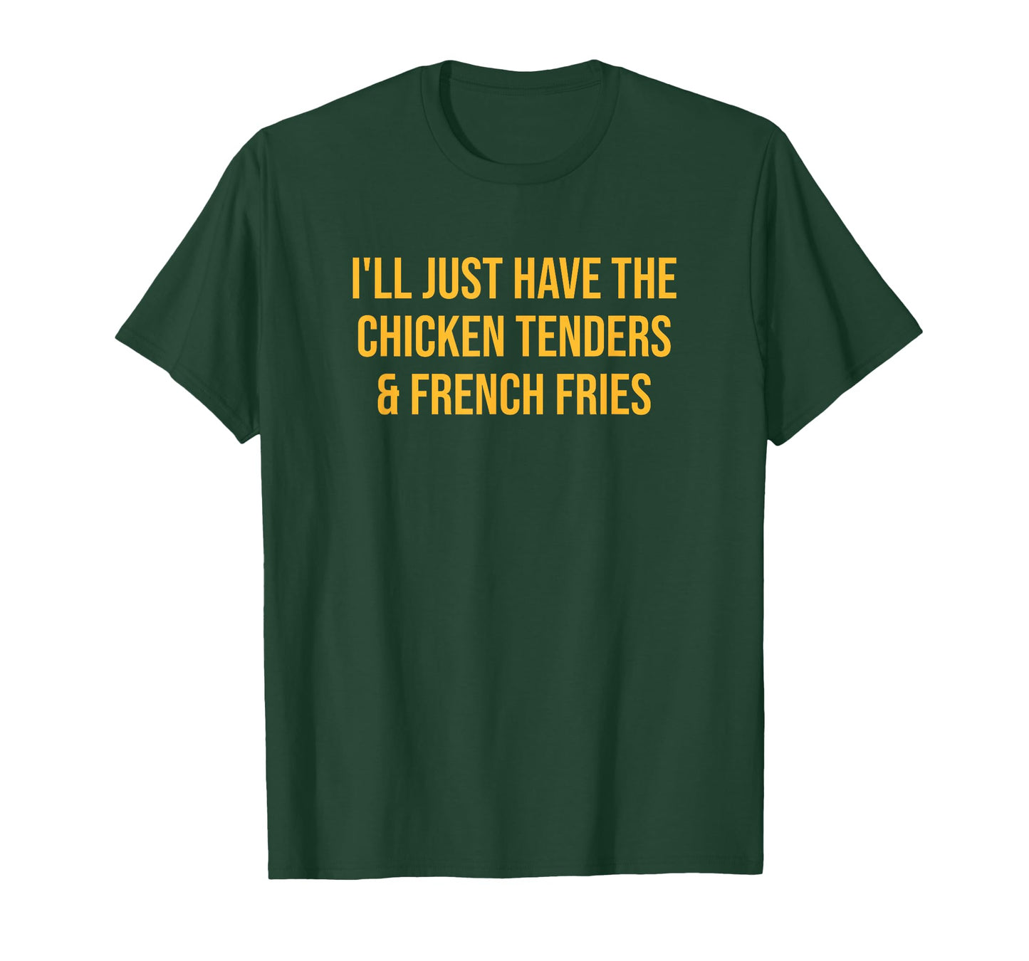 Picky Eater Chicken Tenders and Fries Funny Quote T-Shirt