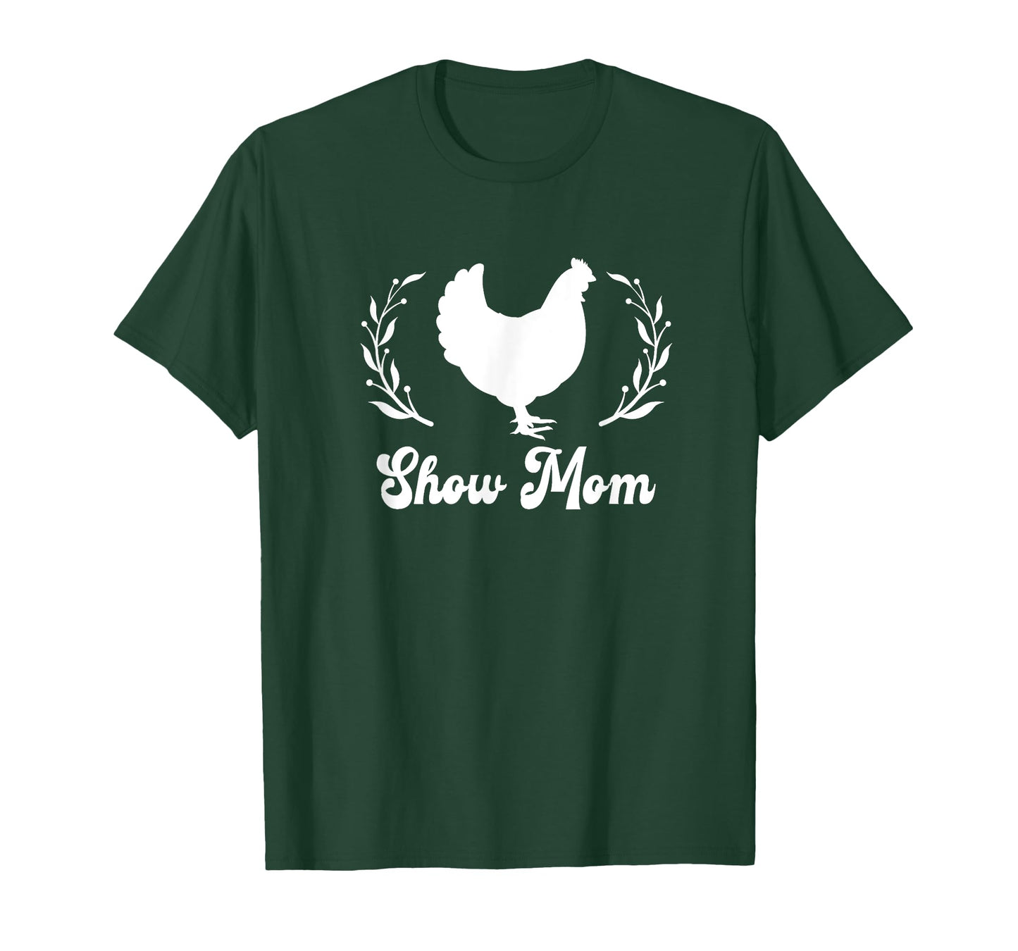 Show Mom Mama Livestock Fair Chicken Hen Rooster Love T-Shirt