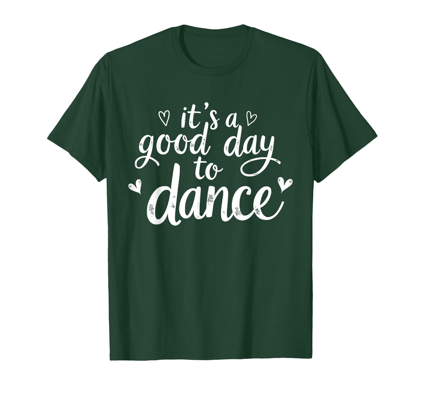 It's A Good Day To Dance Funny Dancer Dancing Dance Teacher T-Shirt