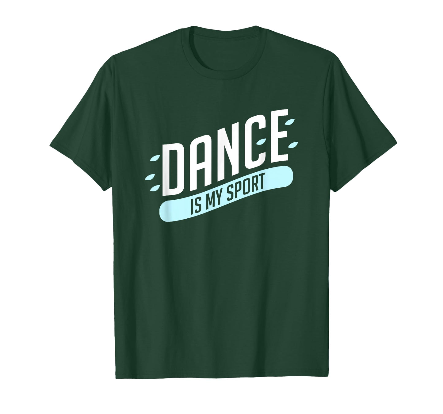 Dance is my sport T-Shirt