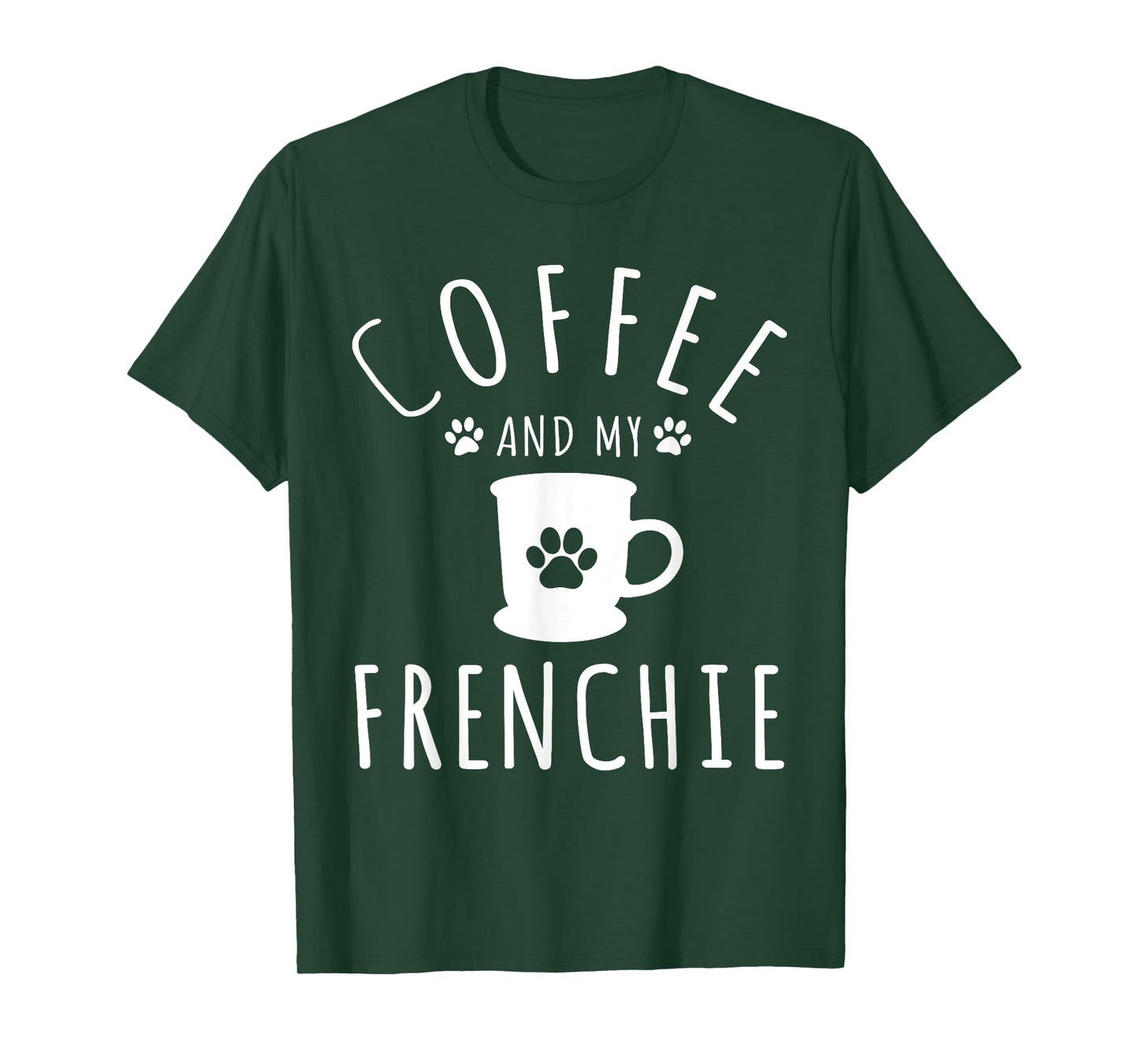 Funny Frenchie Mama Dog Lover Coffee And My French Bulldog T-Shirt