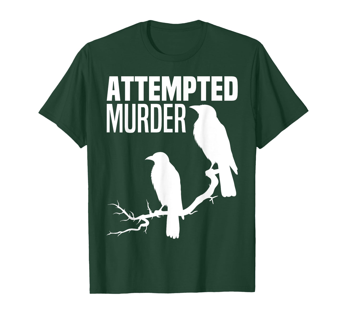 Attempted Murder Crows Ravens Bird Meme Funny Crow On Branch T-Shirt
