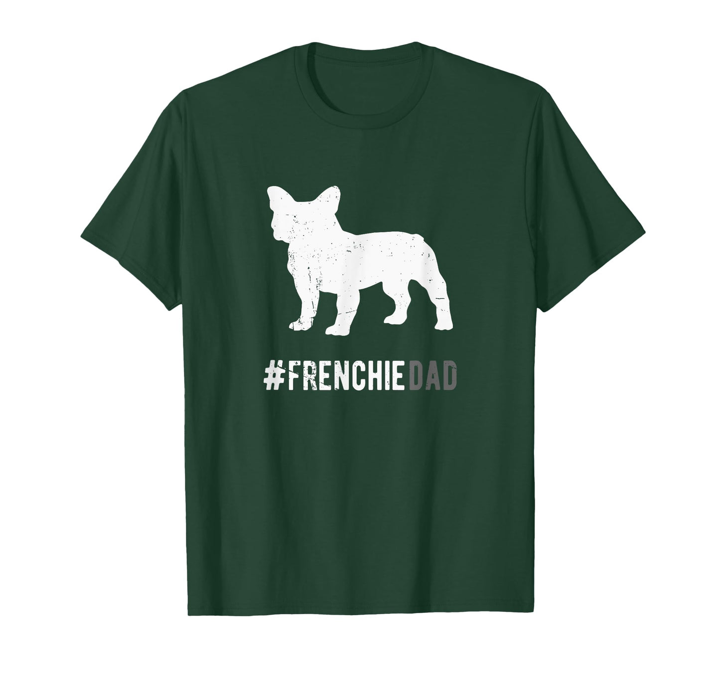 Frenchie Dog Dad For Men Funny French Bulldog Dog Lover Gift T-Shirt