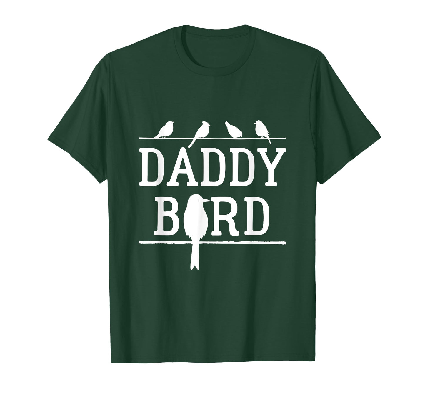 Daddy Bird Birds Dad Father's Day T-Shirt