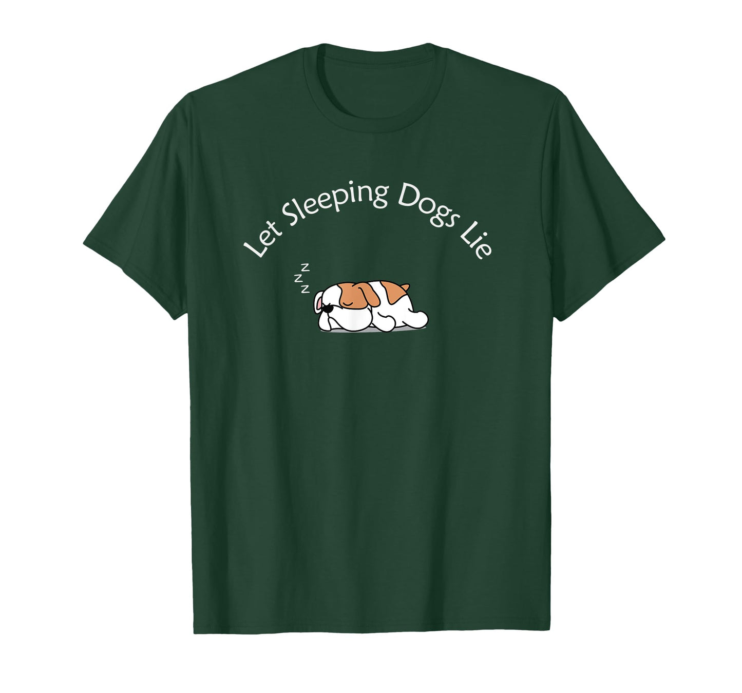 Let Sleeping Dogs Lie - Cute Bulldog Men Women Kids T-Shirt