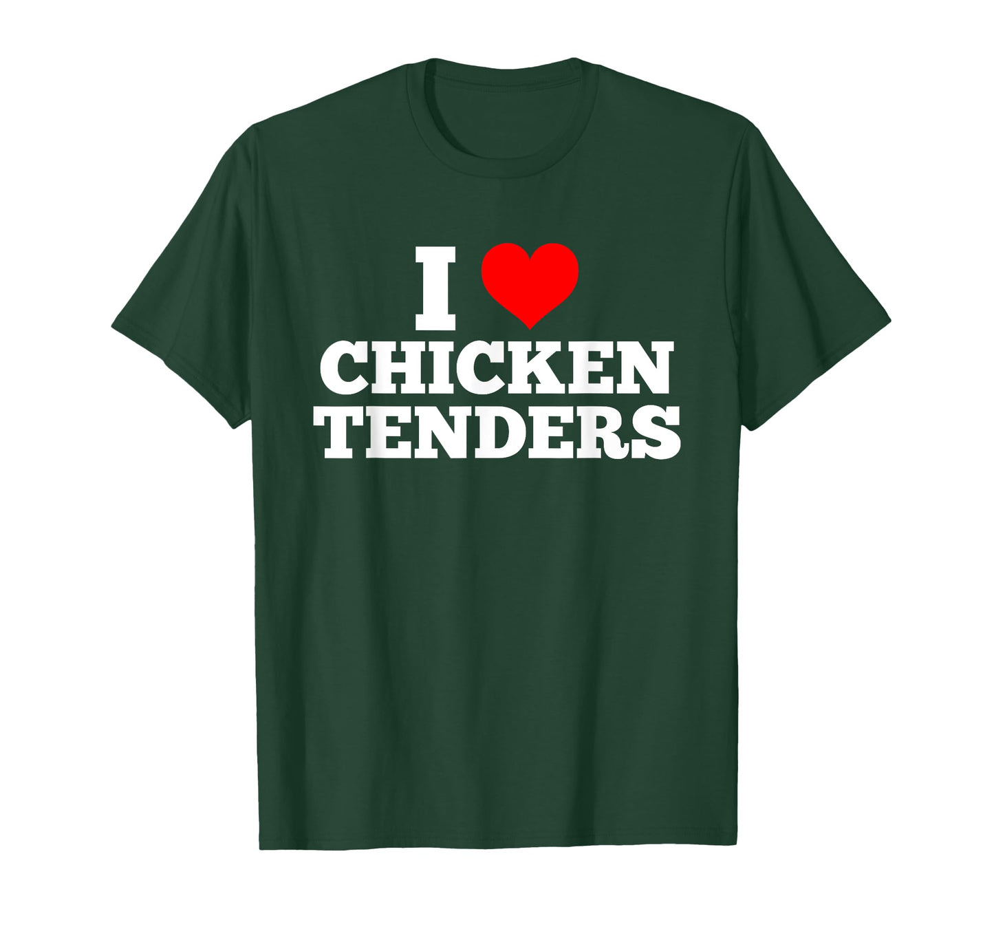 I Love Chicken Tenders Heart T-Shirt