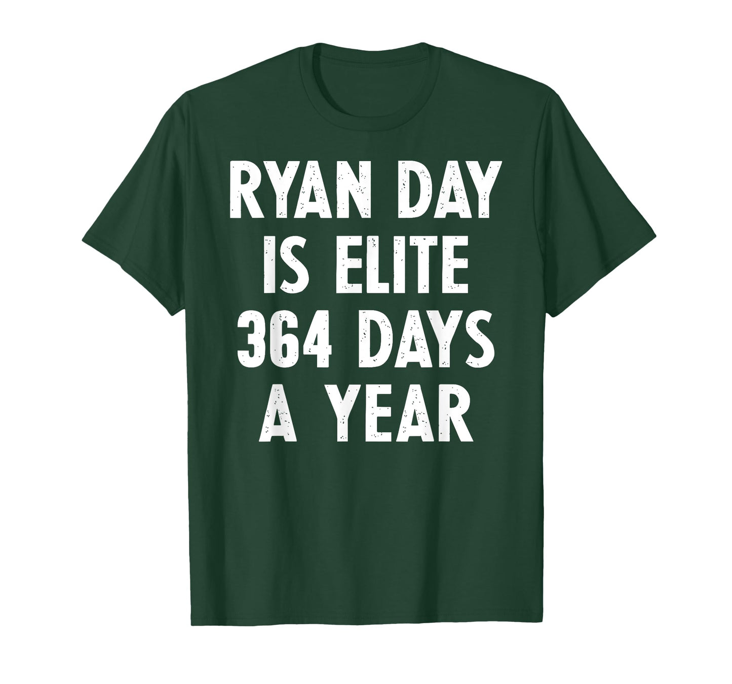 Ryan Day Is Elite 364 Days A Year T-Shirt