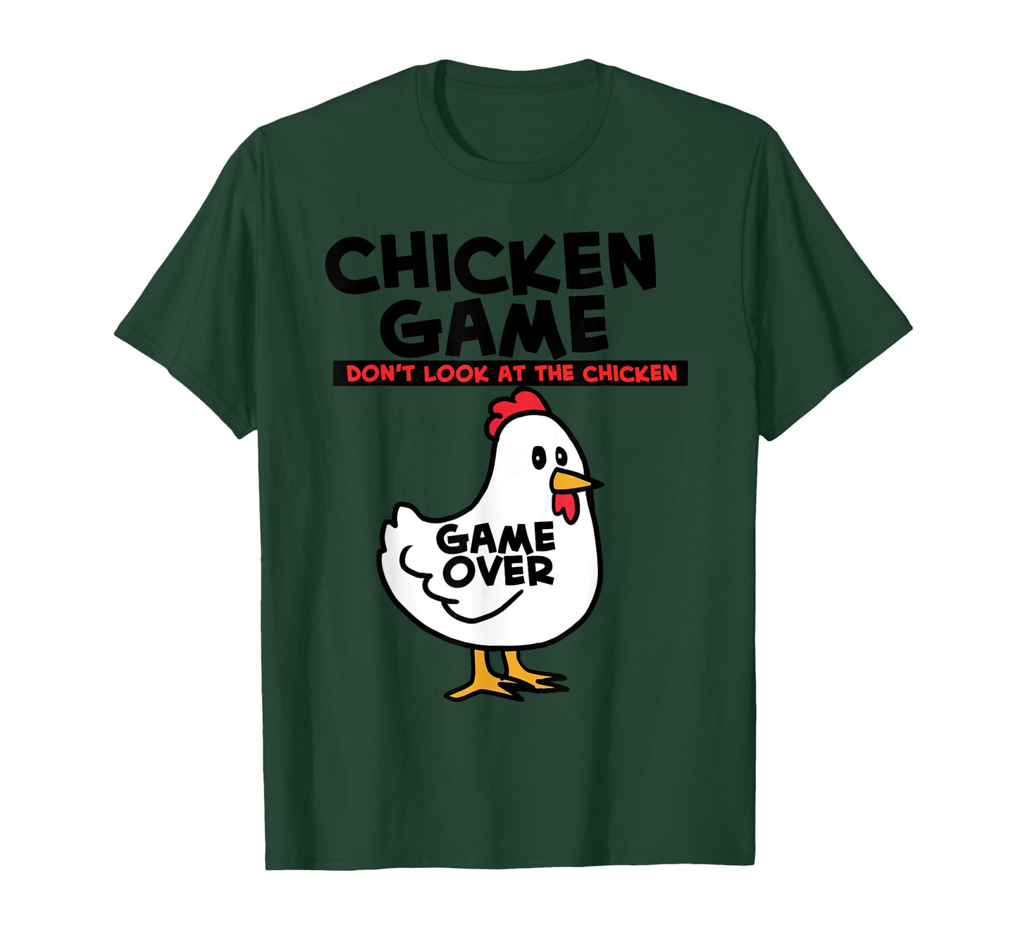 Chicken Game Don't Look At The Chicken T-Shirt