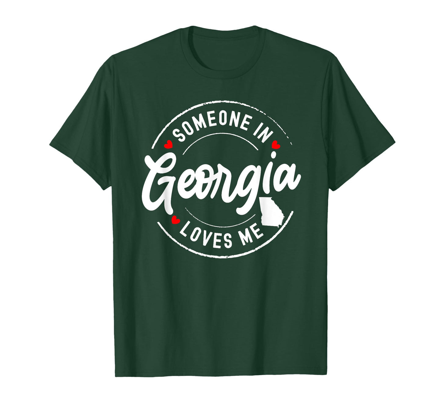 Someone in Georgia Loves Me T-Shirt