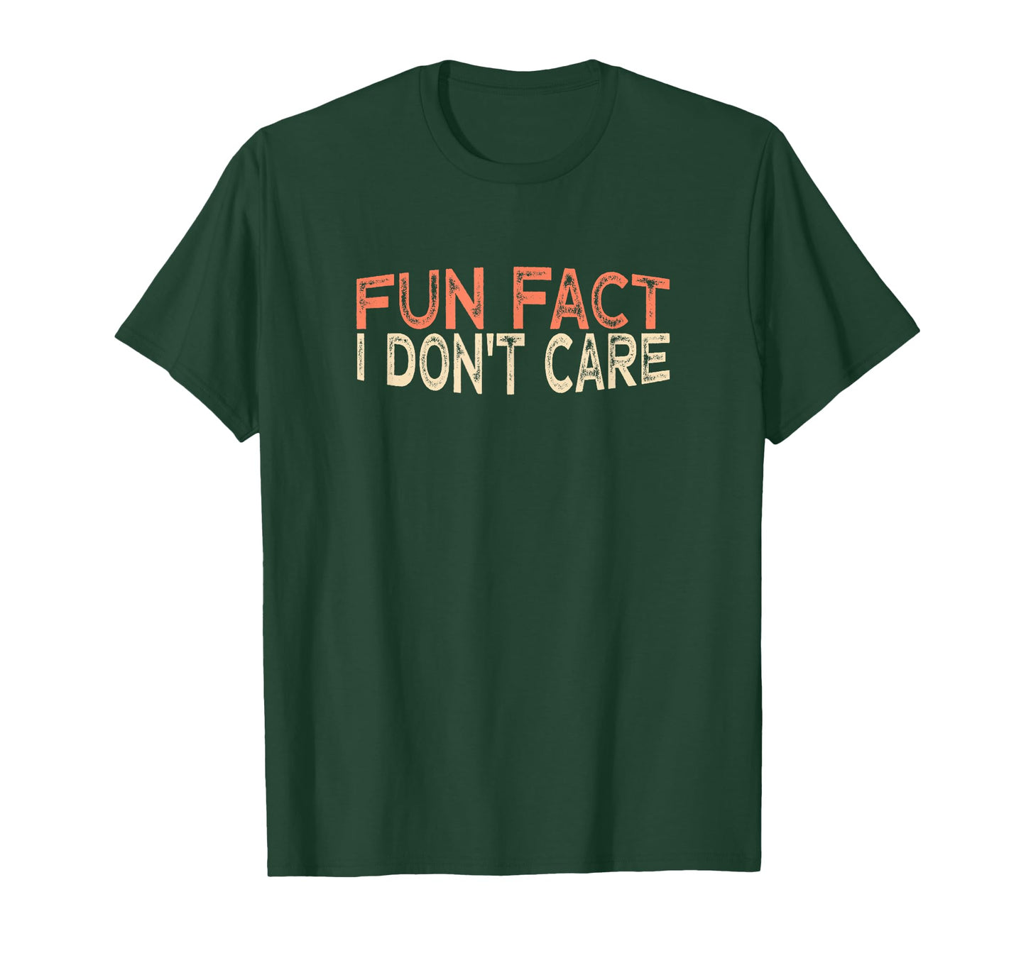 Fun Fact I Don't Care T-Shirt