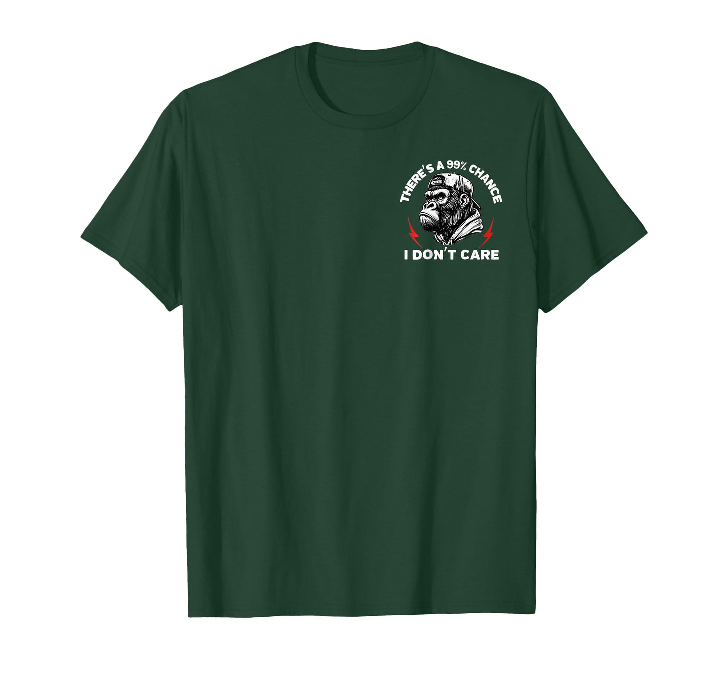 Funny Monkey There's A 99 Chance I Don't Care (2 Sided) T-Shirt