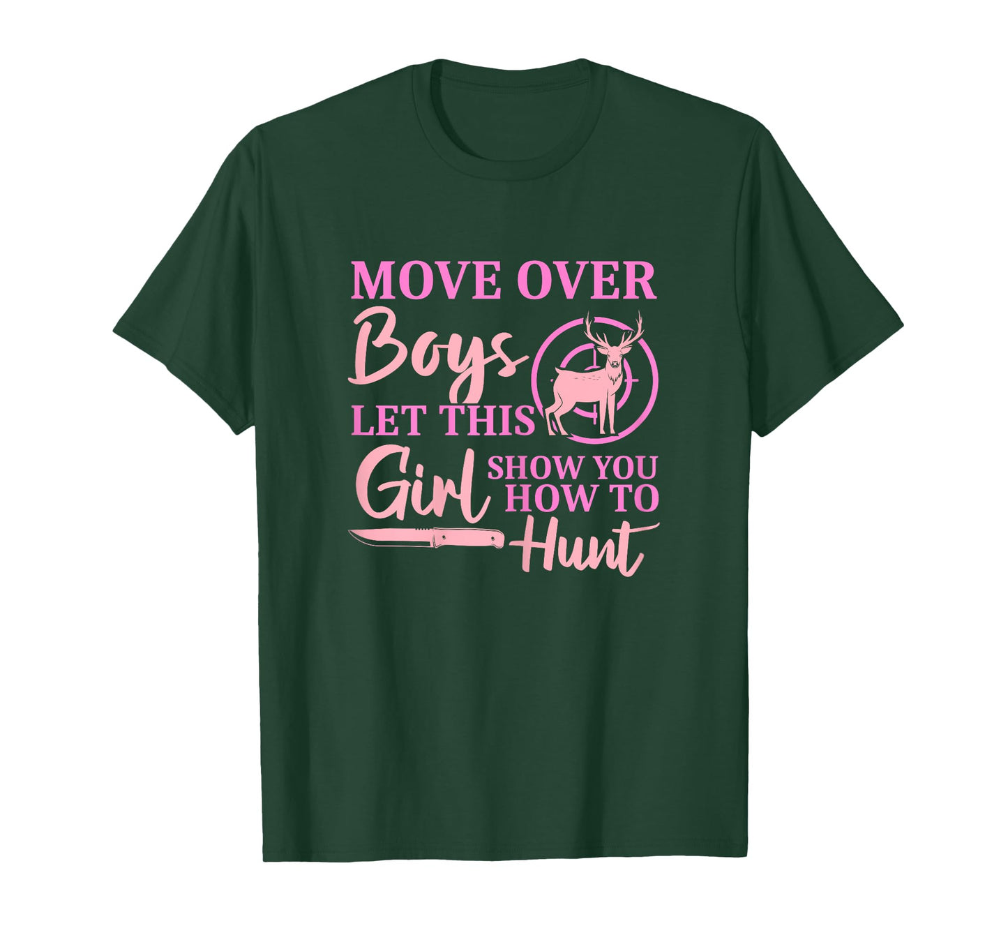 Funny Deer Hunting Season Let This Girl Show You How To Hunt T-Shirt