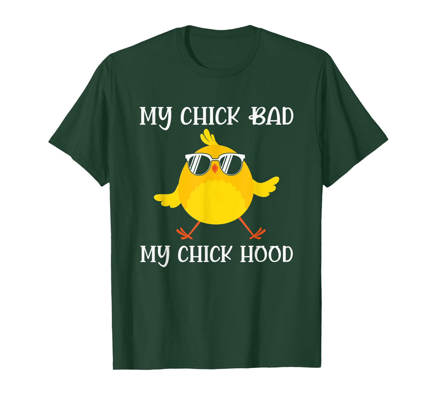 My Chick Bad My Chick Hood Chicken Sunglasses T-Shirt