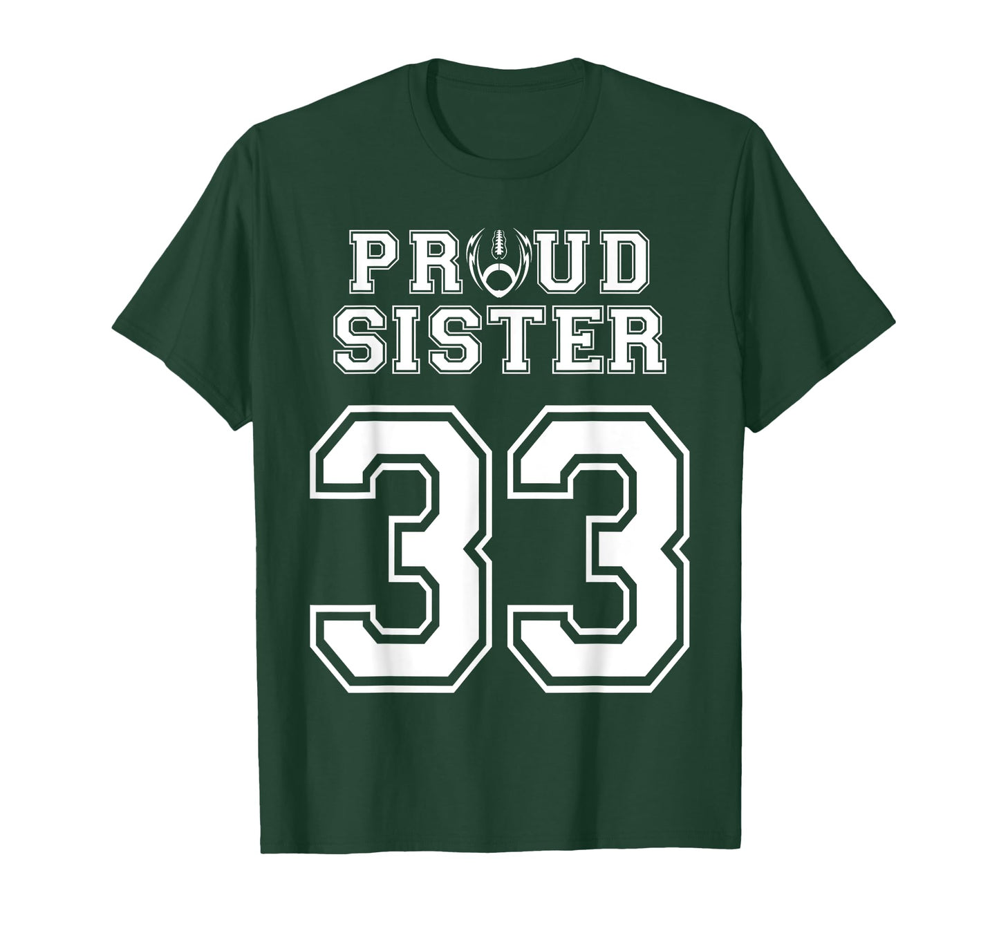 Custom Proud Football Sister Number 33 Personalized Women T-Shirt