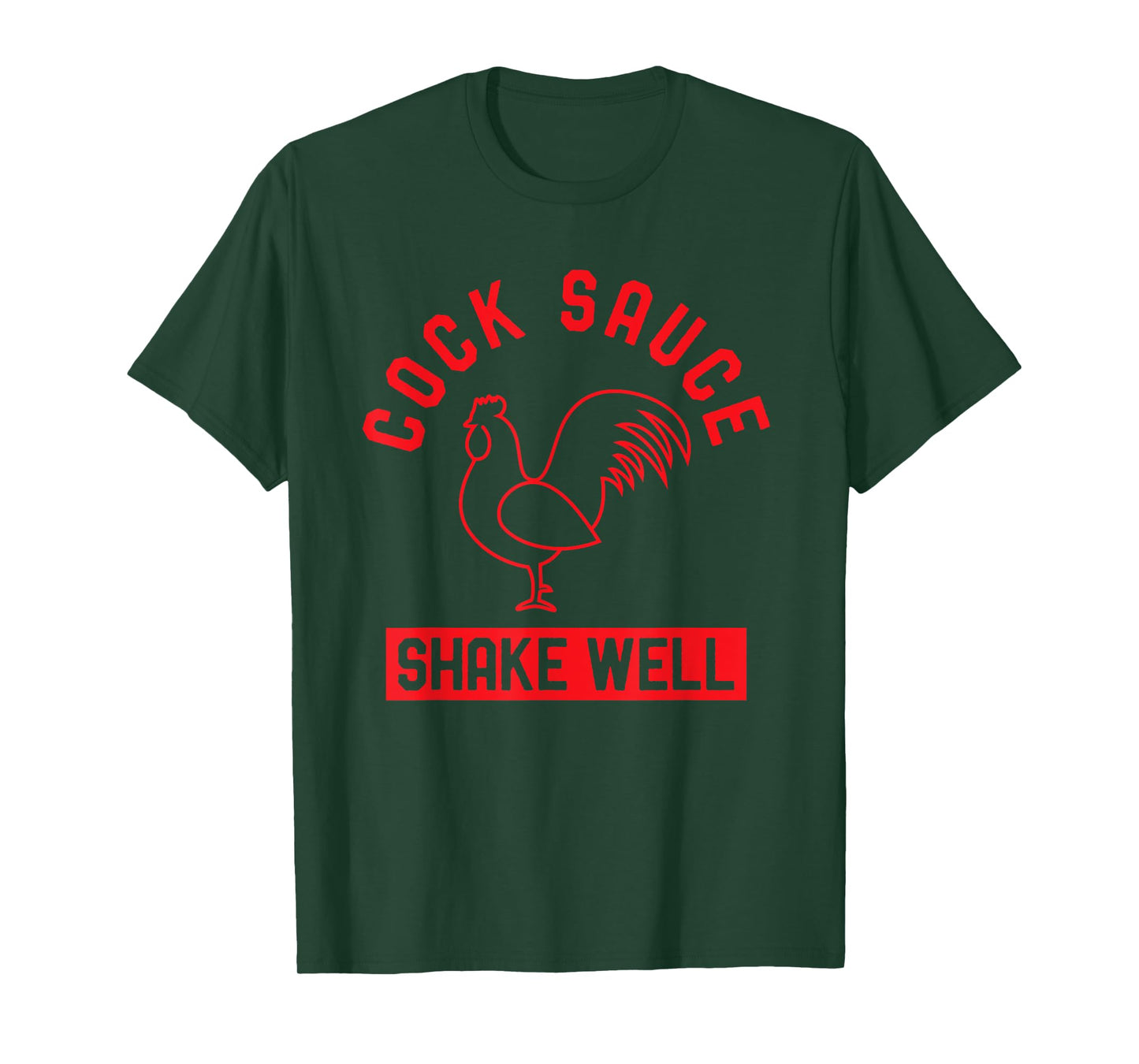 Cock Sauce Shake Well Funny Saucy Rooster Chicken Adult Joke T-Shirt