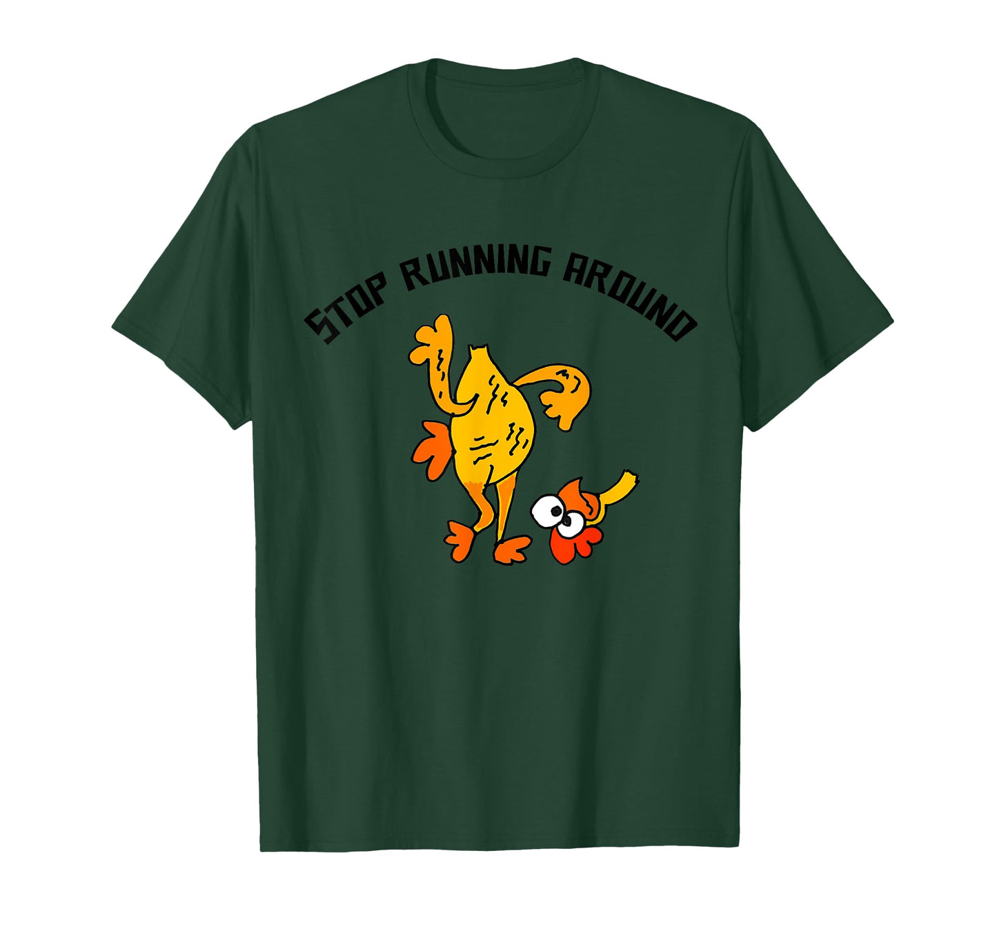 Smileteesfunny Fun Stop Running Around Chicken Head Cut off T-Shirt