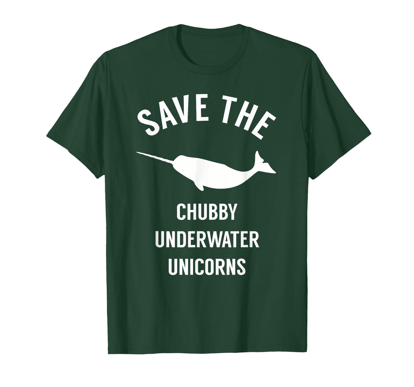 Save The Chubby Underwater Unicorn - Funny Narwhal Shirt T-Shirt